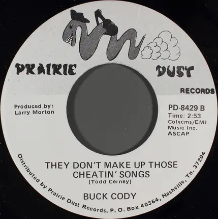 Buck Cody - (Which Came First) The Cheatin' Or The Ache