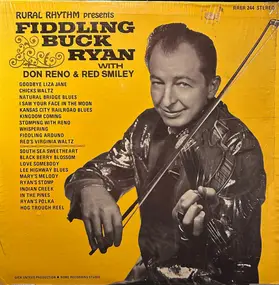 Buck Ryan - Fiddling Buck Ryan With Don Reno & Red Smiley