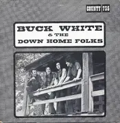 LP - Buck White & The Down Home Folks - Buck White & The Down Home Folks