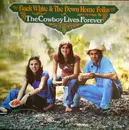 LP - Buck White & The Down Home Folks - The Cowboy Lives Forever