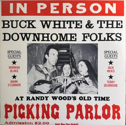 Buck White & The Down Home Folks - In Person (At Randy Wood's Old Time Picking Parlor)