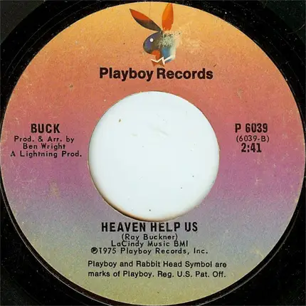 Buck - I Can't Quit Your Love / Heaven Help Us