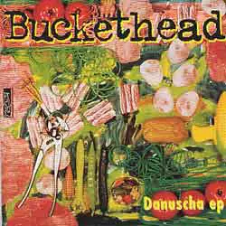 Buckethead - Danuscha Ep