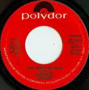 Buckeye - That Kind Of Man / Where Will Your Heart Take You