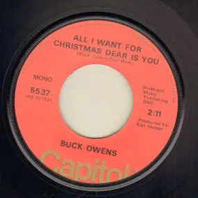 Buck Owens - All I Want For Christmas Is You / Santa Looked A Lot Like Daddy