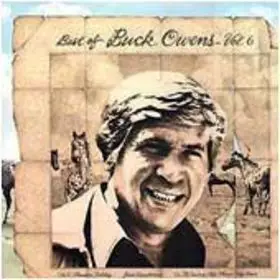 Buck Owens - The Best Of Buck Owens, Vol. 6