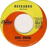 Buck Owens And His Buckaroos - Buckaroo / If You Want A Love