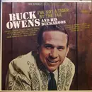 LP - Buck Owens And His Buckaroos - I've Got A Tiger By The Tail - Original; Dark Capitol Logo + Rainbow Rim