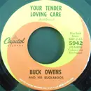 7inch Vinyl Single - Buck Owens And His Buckaroos - What A Liar I Am / Your Tender Loving Care