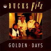 7'' - Bucks Fizz - Golden Days