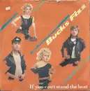 7'' - Bucks Fizz - If You Can't Stand The Heat - Orange sleeve, solid centre