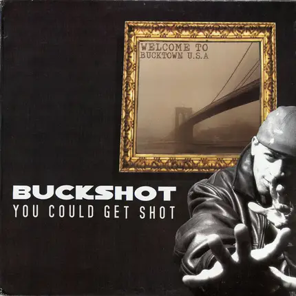 Buckshot - You Could Get Shot