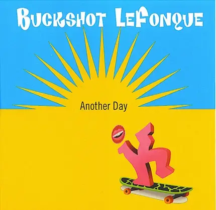 Buckshot LeFonque - Another Day