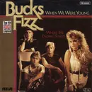 7'' - Bucks Fizz - When We Were Young