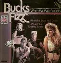 12'' - Bucks Fizz - When We Where Young