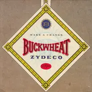 Buckwheat Zydeco - Make A Change