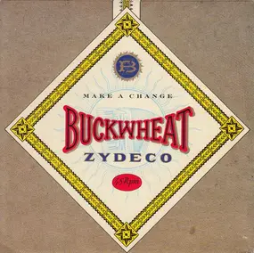 Buckwheat Zydeco - Make A Change