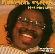 Buckwheat Zydeco - Down Home Live! (Thanksgiving At El Sid O's)