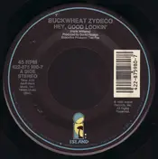Buckwheat Zydeco - Hey, Good Lookin' / Be Good Or Be Gone