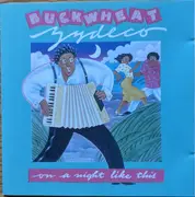 CD - Buckwheat Zydeco - On A Night Like This