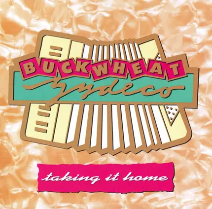Buckwheat Zydeco - Taking It Home