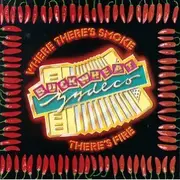 CD - Buckwheat Zydeco - Where There's Smoke There's Fire