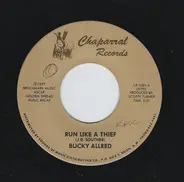 Bucky Allred - Run Like A Thief