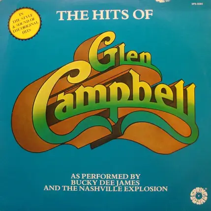 Bucky Dee James , The Nashville Explosion - The hits of Glen Campbell as performed by Bucky dee James and the Nashville explosion