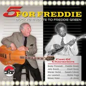 Bucky Pizzarelli - 5 for Freddie: Bucky Pizzarelli's Tribute to Freddie Green