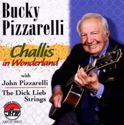Bucky Pizzarelli - Challis in Wonderland