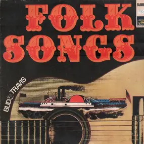 Bud & Travis - Folksongs