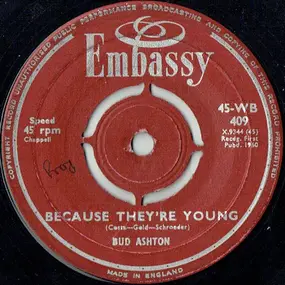 Bud Ashton - Because They're Young / Apache