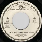 Bud Dashiell - I Think It's Gonna Rain Today / Seasons In The Sun
