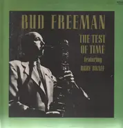 Bud Freeman - The Test Of Time