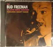 Bud Freeman - All Star Swing Sessions