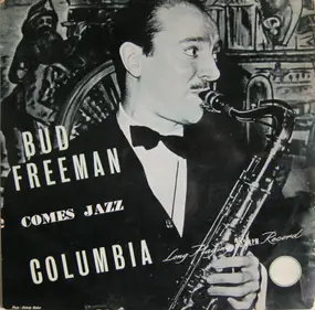 Bud Freeman - Comes Jazz