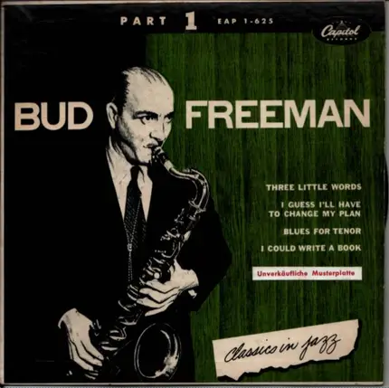 Bud Freeman - Classics In Jazz Part 1