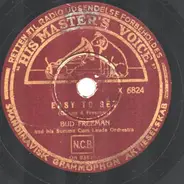 Bud Freeman & his Summa Cum Laude Orchestra - Easy To Get / Ive Found A New Baby