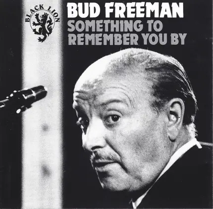 Bud Freeman - Something to Remember You By
