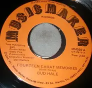 Bud Hale - Fourteen Carat Memories