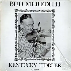 Bud Meredith - Kentucky Fiddler