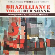 Bud Shank Featuring Laurindo Almeida - Brazilliance Vol. 3