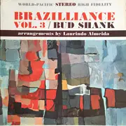 LP - Bud Shank Featuring Laurindo Almeida - Brazilliance Vol. 3