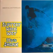 LP - Bud Shank - Original Soundtrack  Slippery When Wet  (Composed And Performed By Bud Shank)