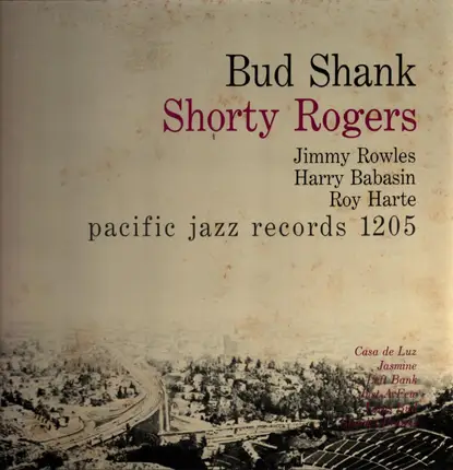 Bud Shank & Shorty Rogers & Bill Perkins - Bud Shank - Shorty Rogers - Bill Perkins