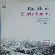 LP - Bud Shank & Shorty Rogers & Bill Perkins - Bud Shank - Shorty Rogers - Bill Perkins