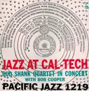 LP - Bud Shank Quartet With Bob Cooper - Jazz At Cal-Tech - Mono
