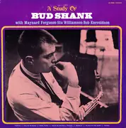 LP - Bud Shank With Maynard Ferguson - Stu Williamson - Bob Enevoldsen - A Study Of Bud Shank