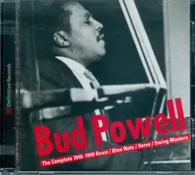 Bud Powell - The Complete 1946-1949 Roost / Blue Note / Verve / Swing Masters