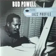 Bud Powell - Jazz Profile: Bud Powell